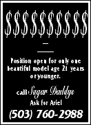 Sugar Daddy's Hiring - Call Ariel (503) 760-2988